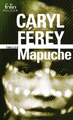 Mapuche, de Caryl Férey