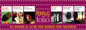 Des bonheurs de lectures avec les Merveilles de Folio !