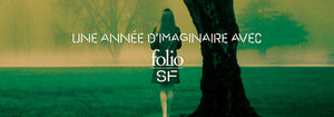 Embarquez pour une année d’imaginaire avec Folio SF !