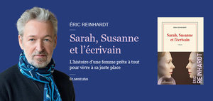 Sarah, Susanne et l'écrivain - Éric Reinhardt