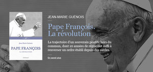 Jean-Marie Guénois - Pape François. La révolution