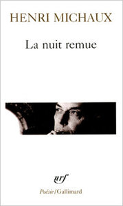 Histoire d'un livre : La Nuit remue d'Henri Michaux