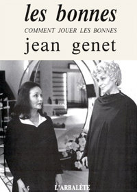 Histoire d'un livre : Les Bonnes de Jean Genet